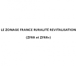 Webinaire - L'exonération fiscale dans le cadre des Zones France Ruralités Revitalisation (ZFRR et ZFRR+)