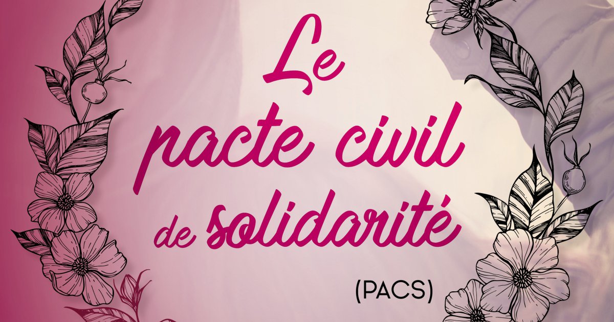 Le Pacte Civil De Solidarité Carnets Publications Adm54asso