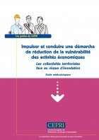 Préventions des inondations : un nouveau guide sur la réduction de la vulnérabilité des entreprises