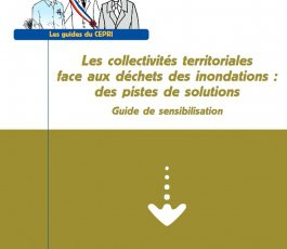 Prévention des inondations : publication de 2 guides sur la gestion des déchets post catastrophe